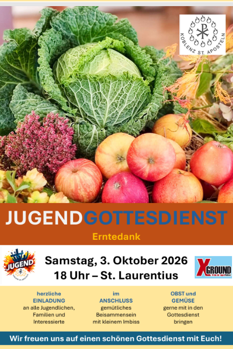 Plakat Jugendgottesdienst 03.10.2026 um 18 Uhr in der St. Laurentius KIrche zu sehen ist auf dem Bild ein Wirsing,  Äpfel, Blumen und Zwiebeln
