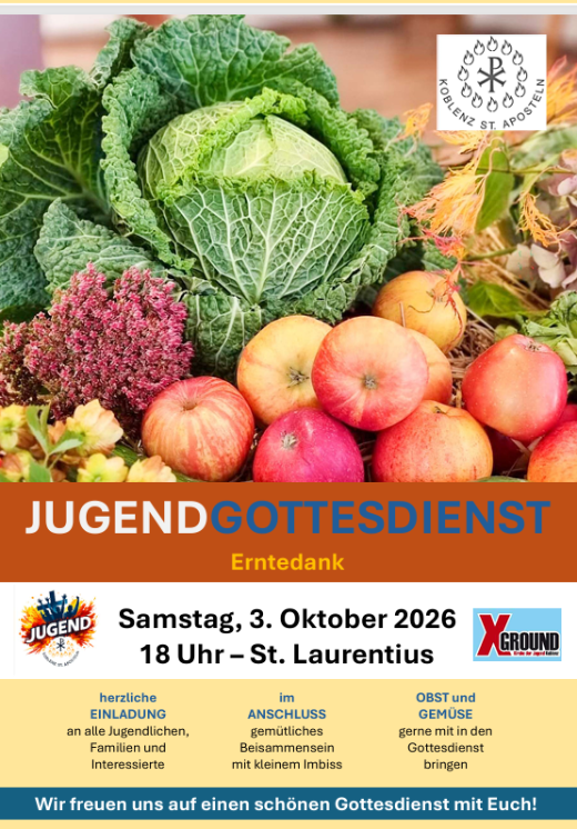 2026_10_03_Plakat_Jugendgottesdienst (c) Petra Gotthard / Pfarrei Koblenz St. Aposteln Plakat Jugendgottesdienst 03.10.2026 um 18 Uhr in der St. Laurentius KIrche zu sehen ist auf dem Bild ein Wirsing, Äpfel, Blumen und Zwiebeln