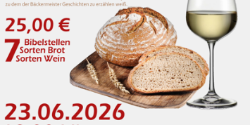 Ein Laib Brot und Brotscheiben auf einem Holzbrett, daneben ein halbgefülltes Weinglas. 7 Bibelstellen, Brot- und Weinsorten werden von Kalle Grundmann vorgestellt am 23.06.2026 um 19 Uhr . Beitrag 25 Euro