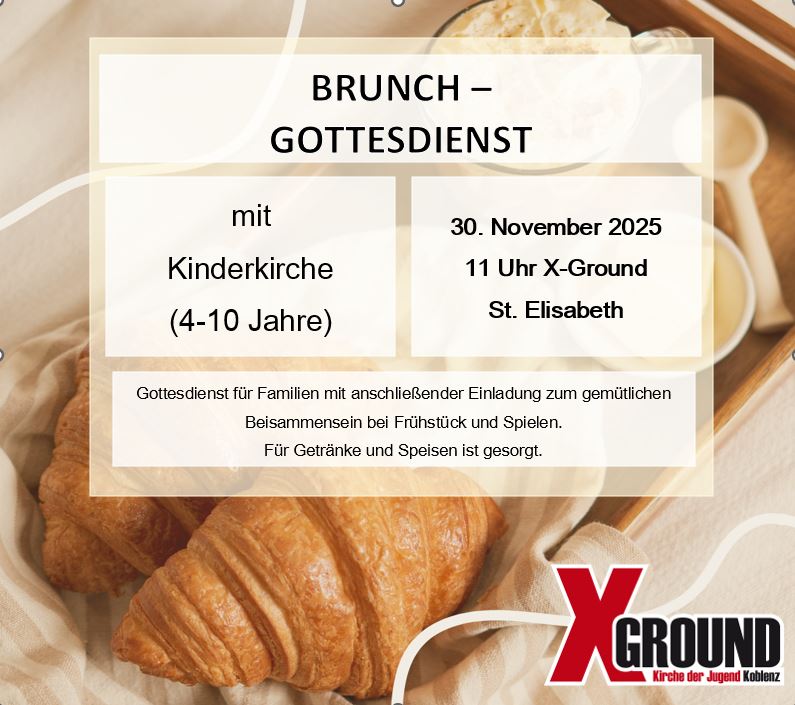 Plakat mit Einladung zum Bruch-Gottesdienst, im Hintergrund Croissants