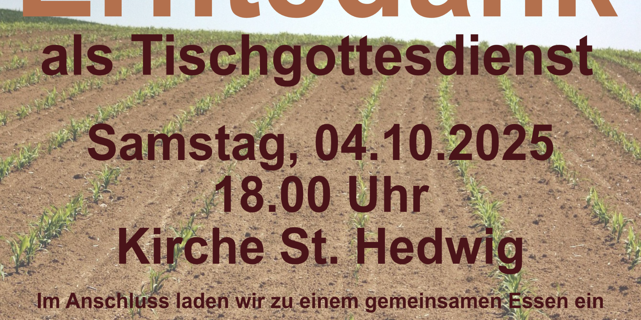 Plakat mit Foto eines Ackers mit Pflanzen und Informationen zu einem Erntedankgottesdienst