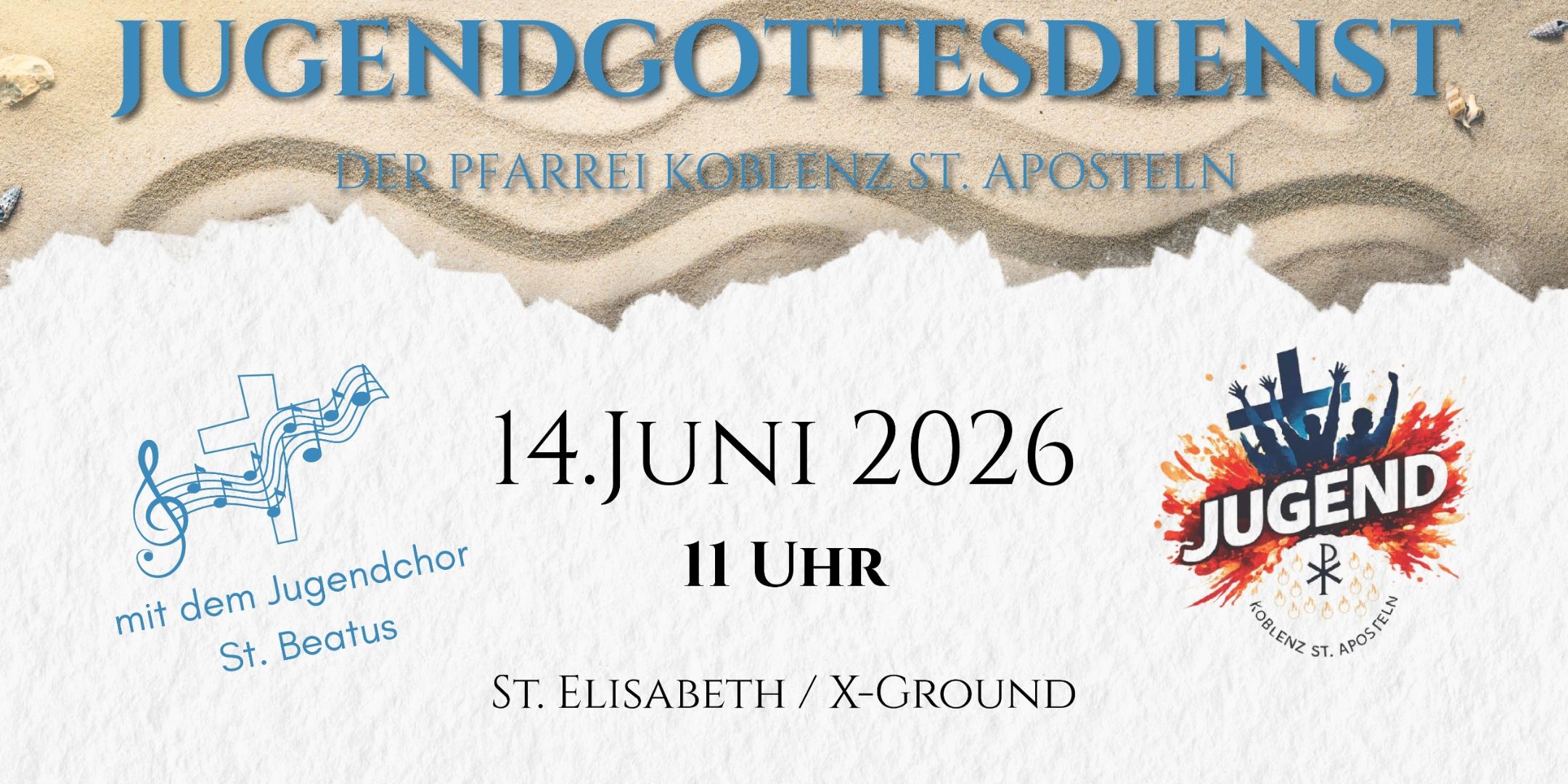 Plakat mit Einladung zum Jugendgottesdienst am 14.06.2026 in St. Elisabeth Koblenz