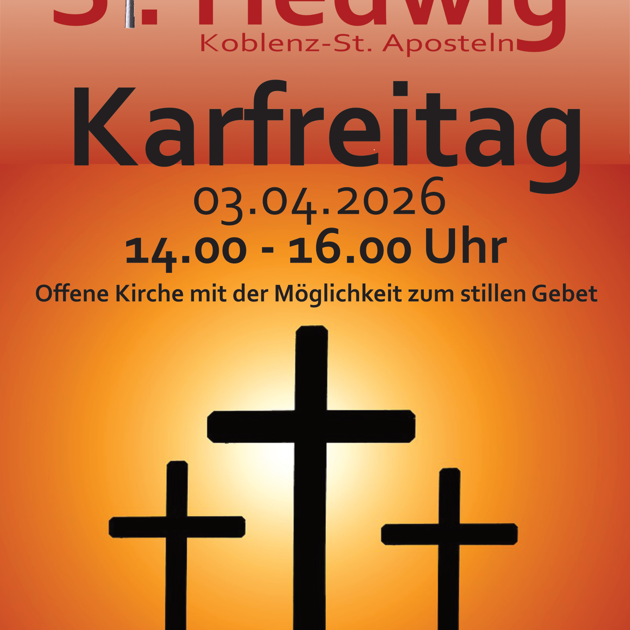 Plakat in rot-orange Tönen gehalten darauf 3 Kreuze zu sehen das mittlere sticht hervor, da es größer ist und im Hintergrund ein heller Lichtschein