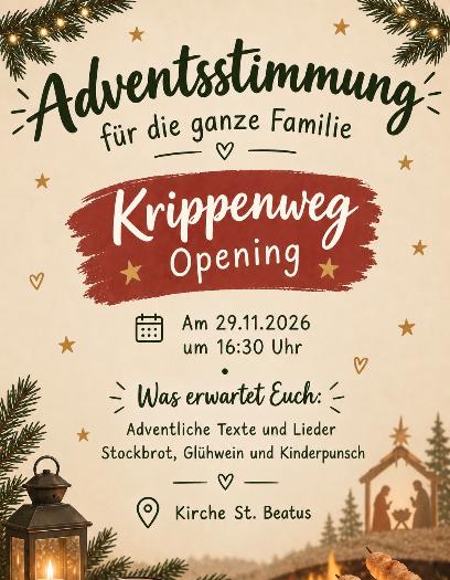 Plakat zur Eröffnungsfeier Krippenweg am 29. Novemer um 16:30 Uhr an der St. Beatus Kirche mit Adventlichen Texten und Liedern, Stockbrot. Glühwein und Kinderpunsch