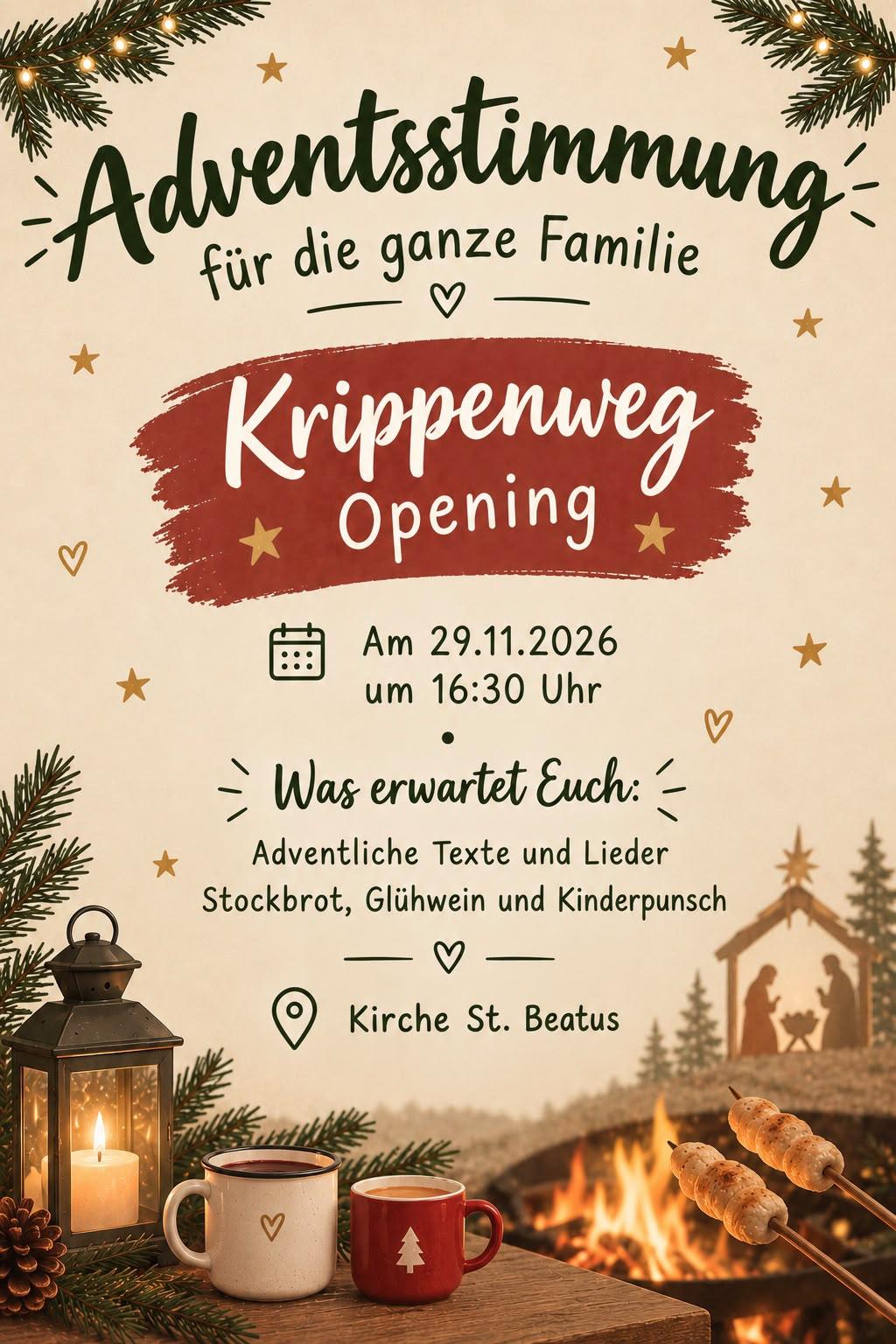 Plakat zur Eröffnungsfeier Krippenweg am 29. Novemer um 16:30 Uhr an der St. Beatus Kirche mit Adventlichen Texten und Liedern, Stockbrot. Glühwein und Kinderpunsch