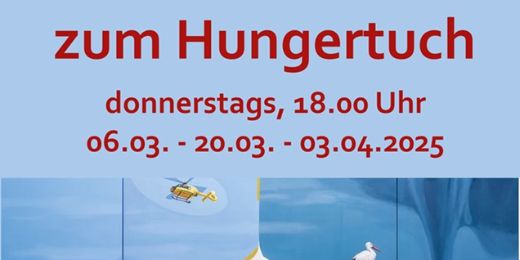 Plakat mit blauem Hintergrund mit den Terminen der Fastenandachten 2025 in St. Hedwig, im Vordergrund das Motiv des Hungertuchs