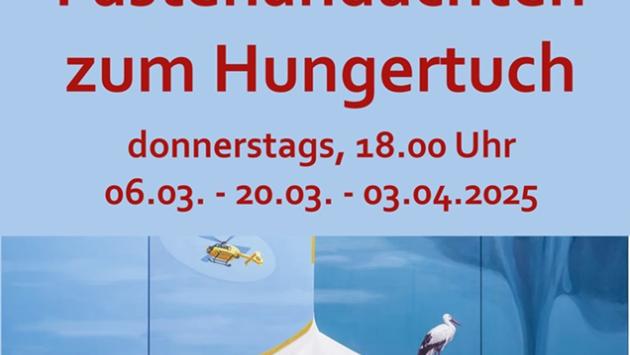 Plakat mit blauem Hintergrund mit den Terminen der Fastenandachten 2025 in St. Hedwig, im Vordergrund das Motiv des Hungertuchs