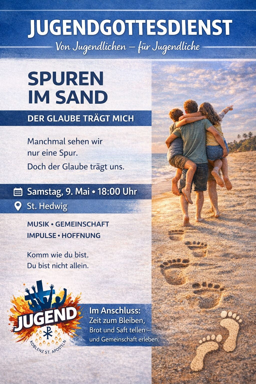 Einladung zu einem Jugendgottesdienst - Spuren im Sand am 09. Mai 2026 um 18 Uhr in St. Hedwig rechts auf dem Plakat sind Spuren im San zu sehen von einer Person die zwei weitere trägt