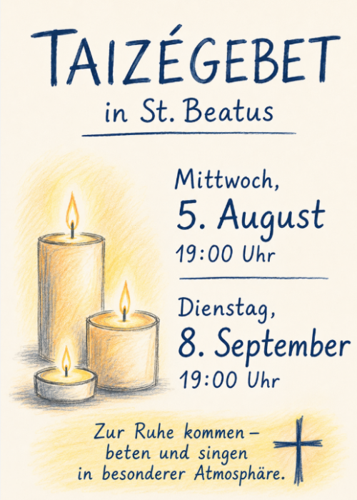 Plakat Einladung zum Taizègebet am . August und 8. September 19 Uhr in St. Beatus