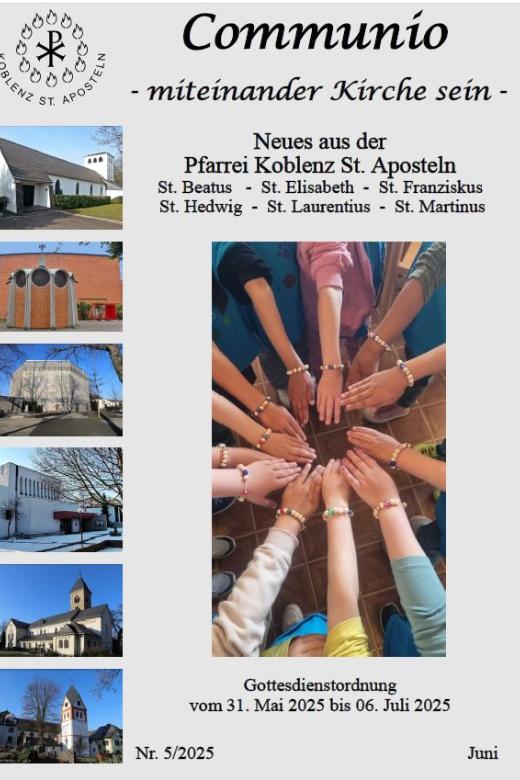 Titelbild des Pfarrbriefs Communío der Pfarrei Koblenz St. Aposteln Juni 2025, links Bilder der 6 Kirchen der Pfarrei und zentral im Vordergrund Bild von ausgestreckten Armen und Händen, die einen Kreis bilden